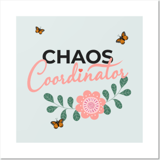 Chaos Coordinator Mom School Preschool Kindergarten Teacher Posters and Art